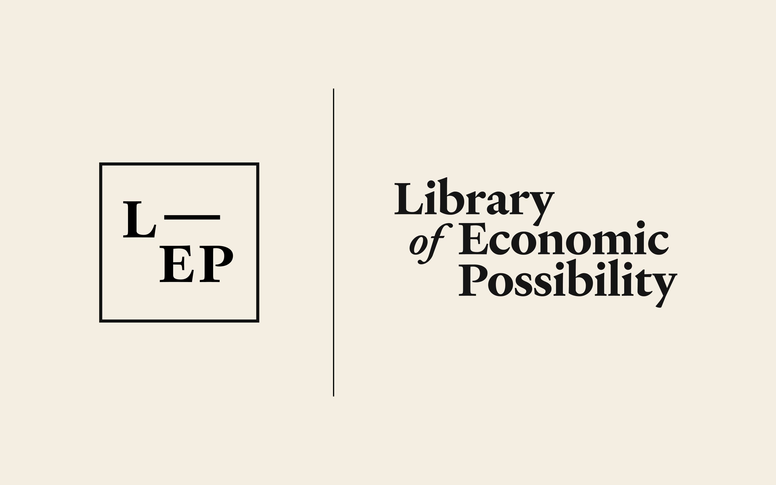 Brand typography system for the Library of Economic Possibility.
